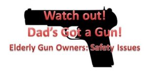 elderly gun owners safety issues